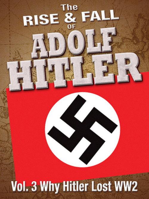 Why Hitler Lost WWII official movie poster