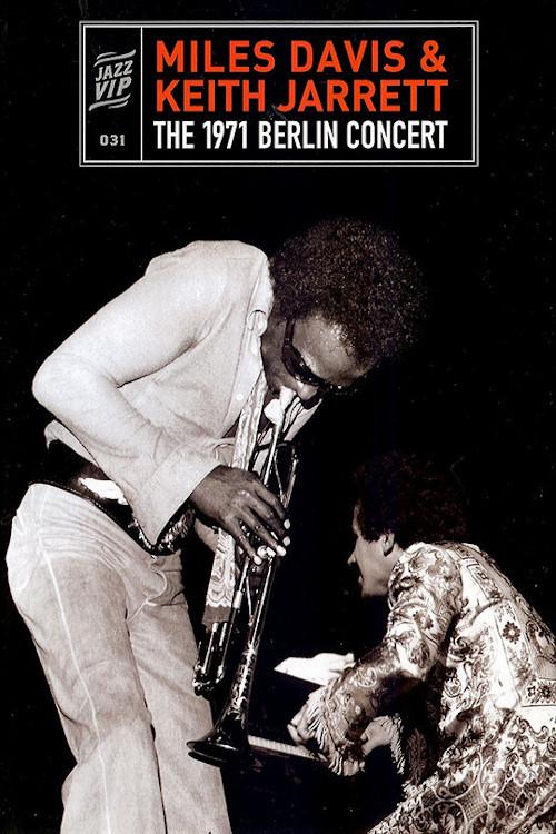 Miles Davis & Keith Jarrett - The 1971 Berlin Concert 2010 official movie poster