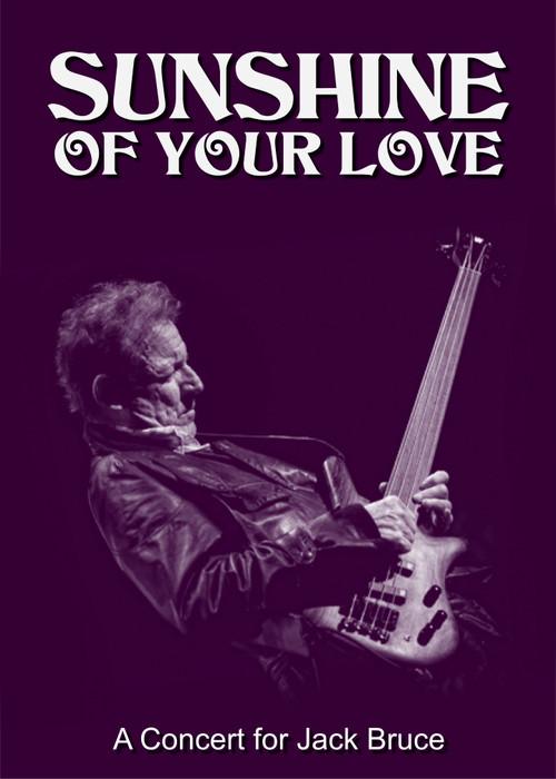 Sunshine of Your Love: A Concert for Jack Bruce 2018 official movie poster