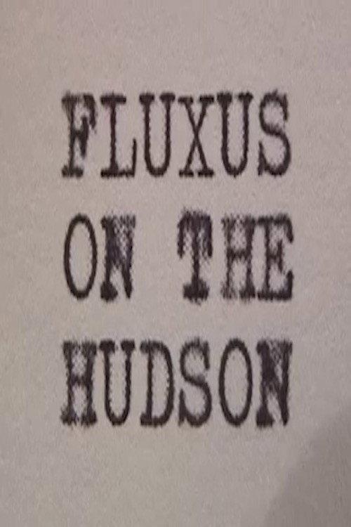 Fluxus on the Hudson 2006 official movie poster