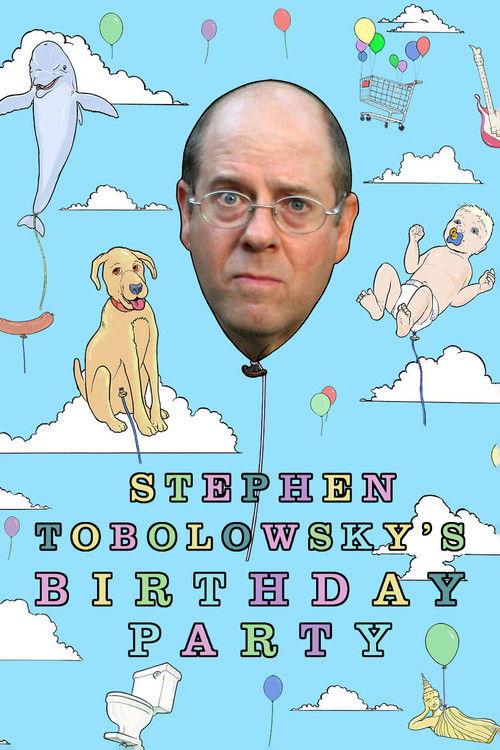 Stephen Tobolowsky's Birthday Party 2006 official movie poster