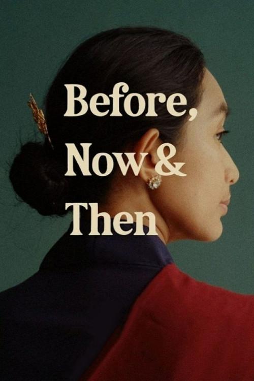 Before, Now & Then 2022 official movie poster