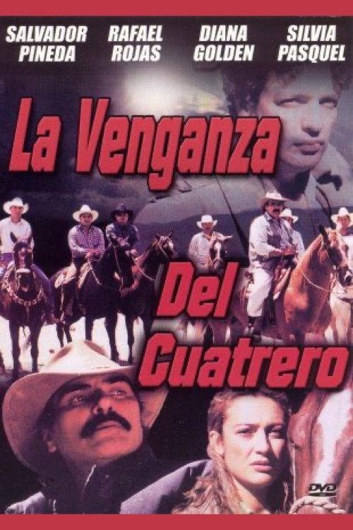 La Venganza del Cuatrero 1998 official movie poster