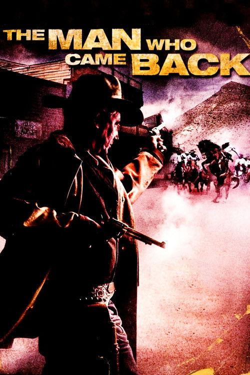 The Man Who Came Back 2008 official movie poster