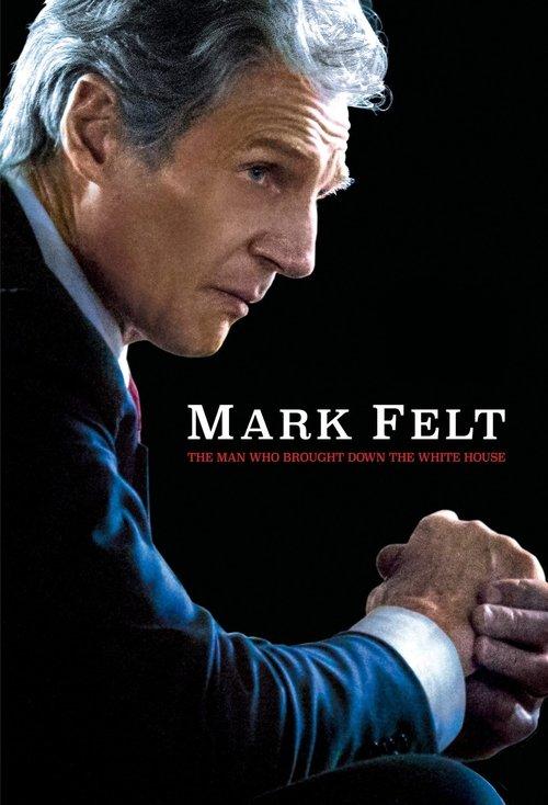 Mark Felt: The Man Who Brought Down the White House 2017 official movie poster