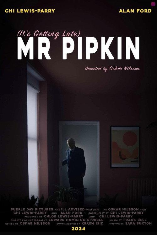 (It's Getting Late) Mr Pipkin 2024 official movie poster