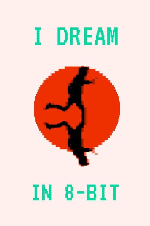 I Dream in 8-bit 2020 official movie poster