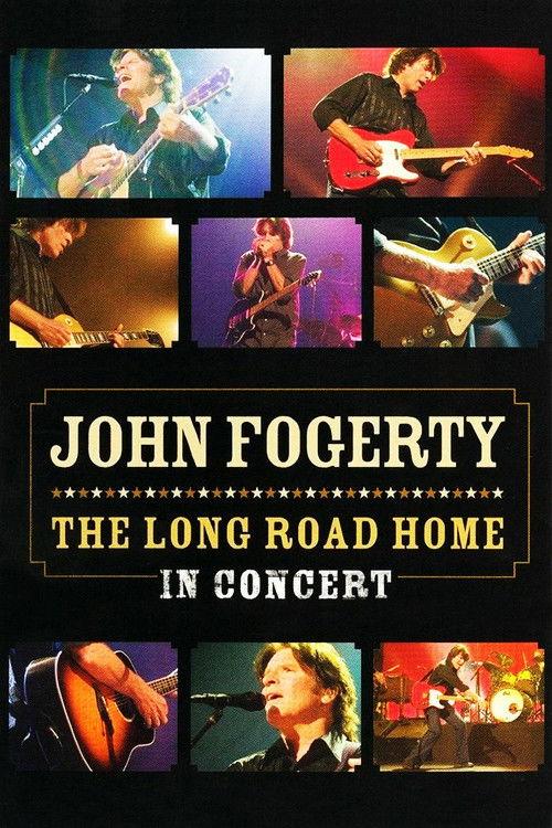 John Fogerty: The Long Road Home in Concert 2005 official movie poster