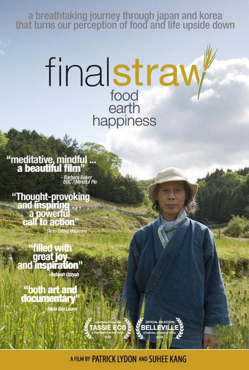 Final Straw: Food, Earth, Happiness 2015 official movie poster