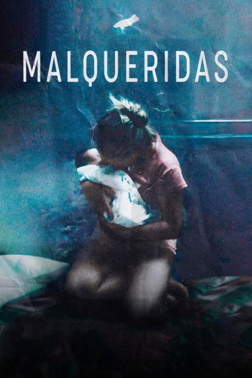 Malqueridas 2025 official movie poster