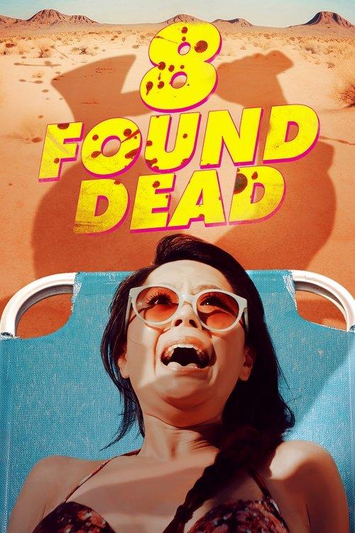 8 Found Dead 2023 official movie poster