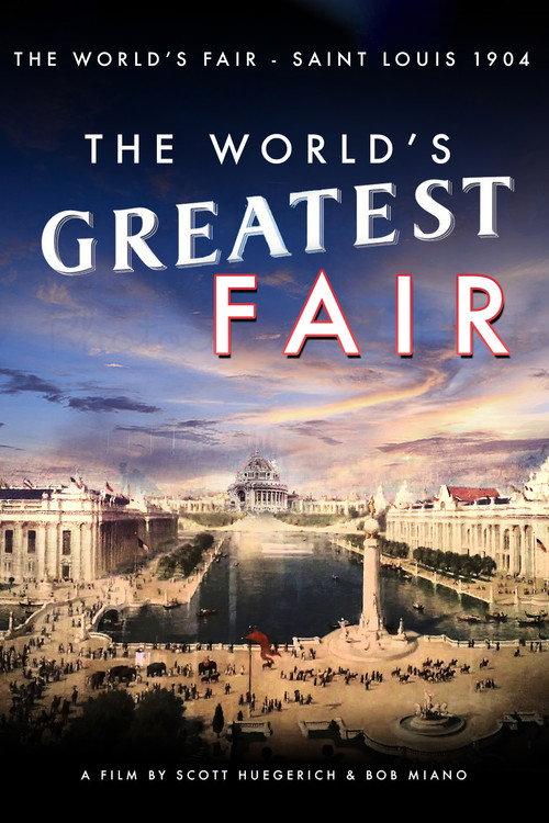 The World's Greatest Fair 2004 official movie poster
