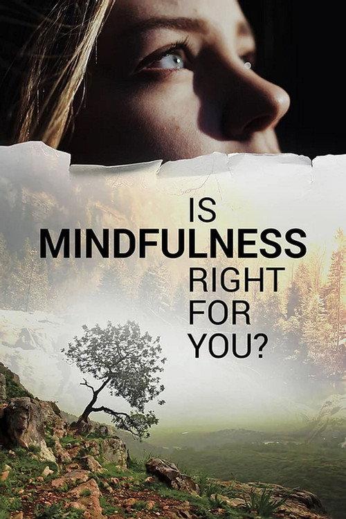 Is Mindfulness Right for You? 2021 official movie poster
