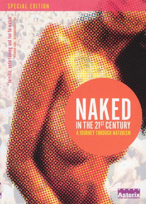 Naked in the 21st Century: A Journey Through Naturism 2004 official movie poster
