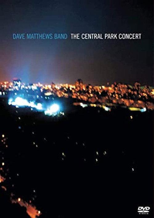 Dave Matthews Band: The Central Park Concert 2003 official movie poster