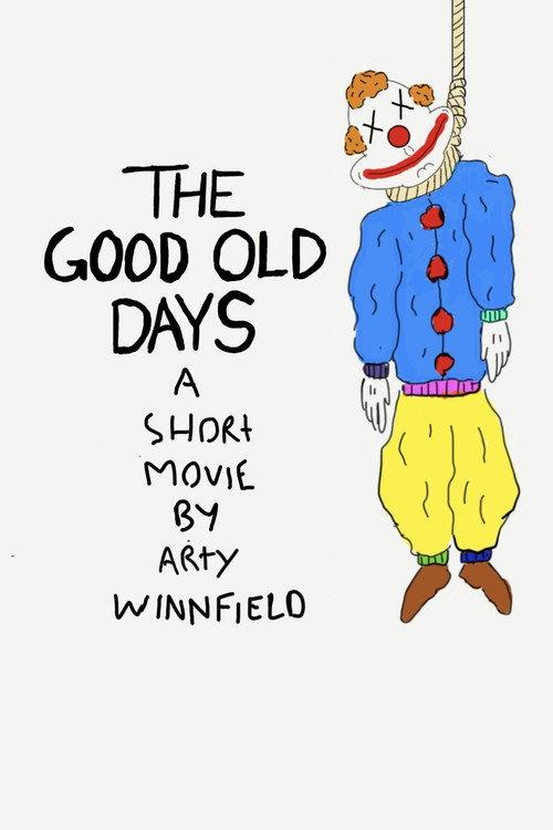 The Good Old Days 2025 official movie poster