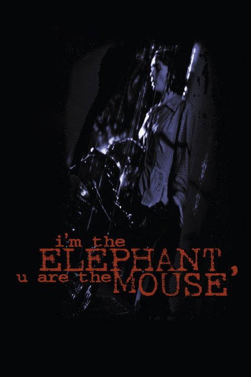 I'm the Elephant, U Are the Mouse 1994 official movie poster