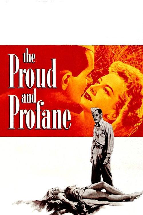 The Proud and Profane 1956 official movie poster