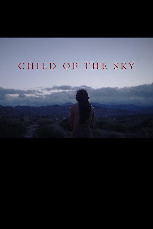 Child of the Sky 2017 official movie poster