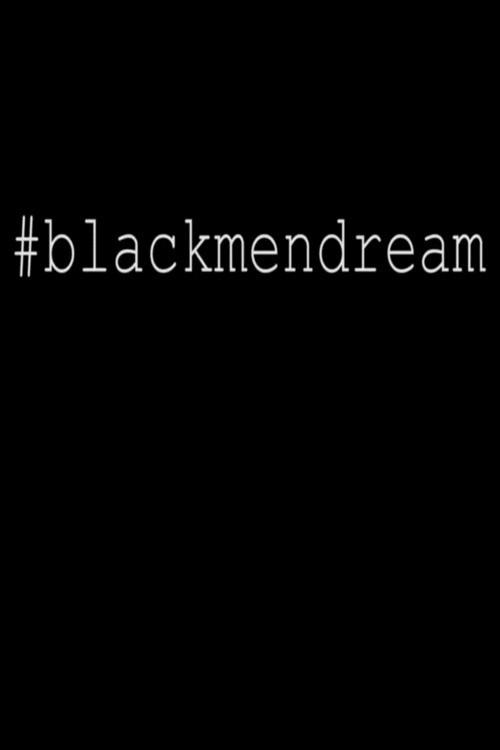 #Blackmendream 2014 official movie poster