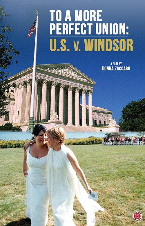 To a More Perfect Union: U.S. v Windsor 2017 official movie poster