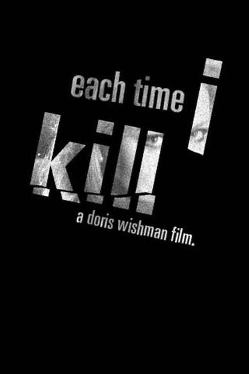 Each Time I Kill 2007 official movie poster