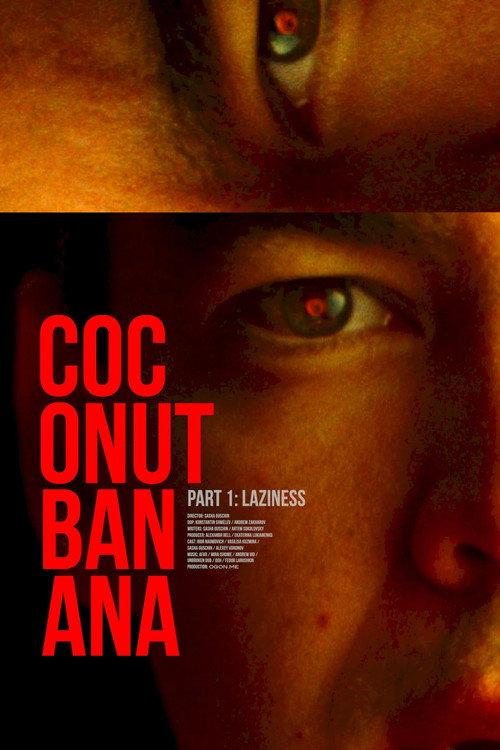 Coconutbanana. Laziness. 2022 official movie poster