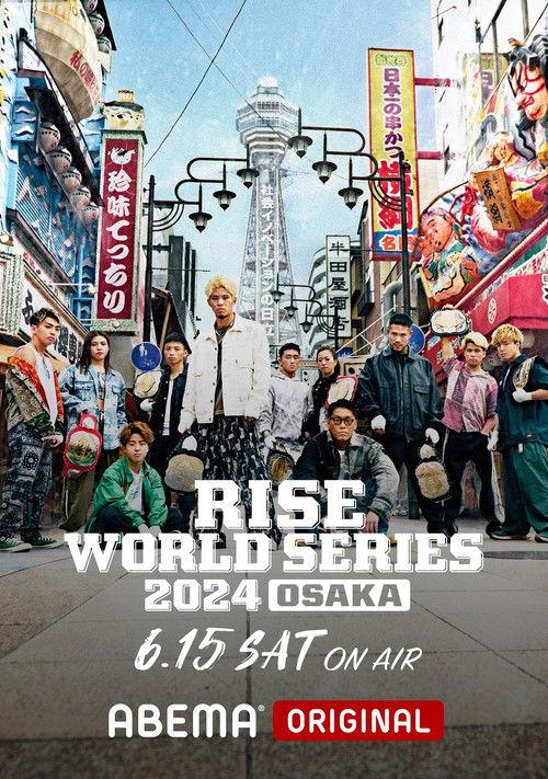 RISE WORLD SERIES 2024: Osaka 2024 official movie poster