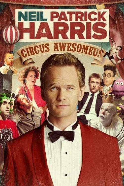 Neil Patrick Harris: Circus Awesomeus 2016 official movie poster