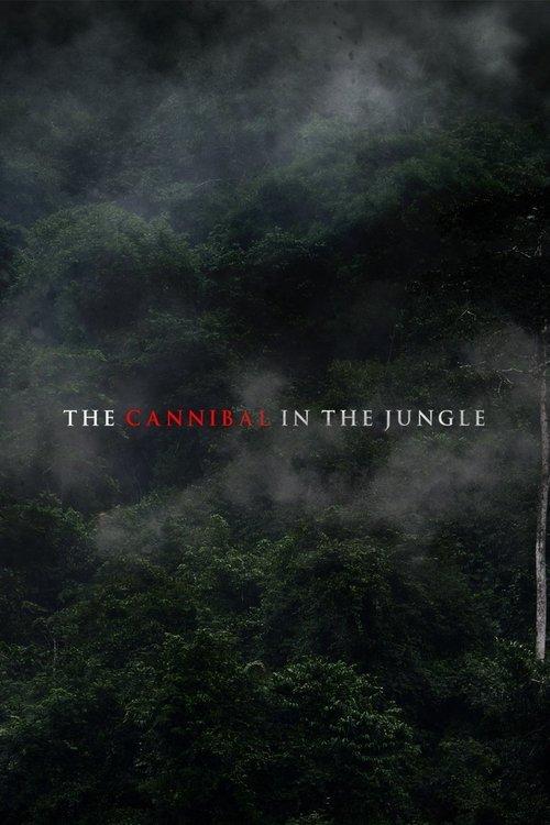 The Cannibal in the Jungle 2015 official movie poster