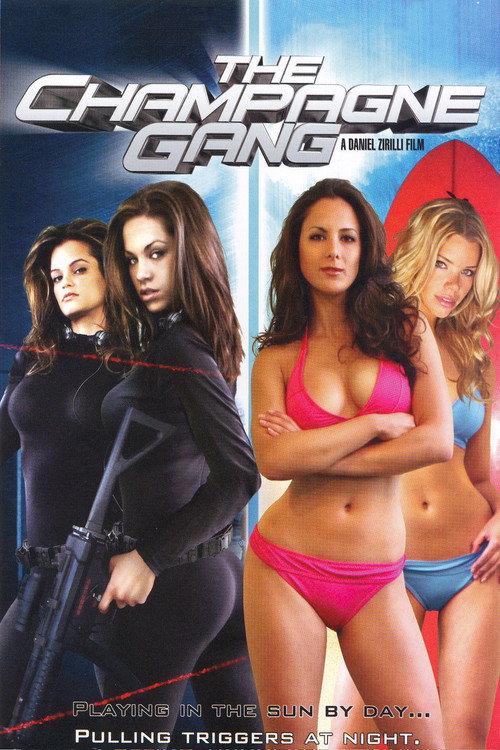 The Champagne Gang 2006 official movie poster