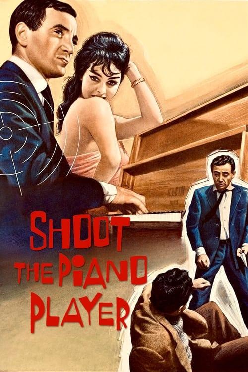Shoot the Piano Player 1960 official movie poster