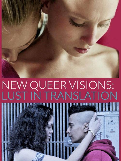 New Queer Visions: Lust in Translation 2015 official movie poster