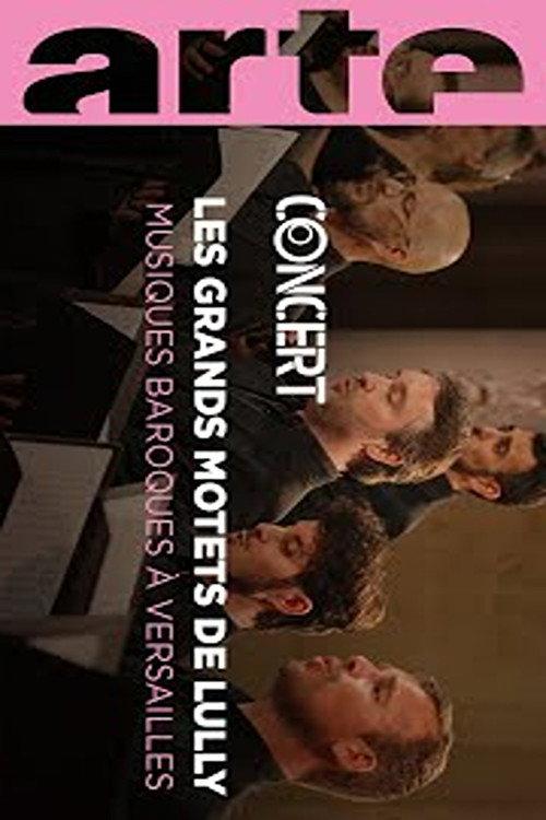 Three Motets by Lully French Baroque Music from Versailles 2020 official movie poster