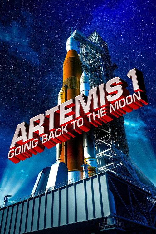 Artemis 1: Going Back to the Moon 2022 official movie poster