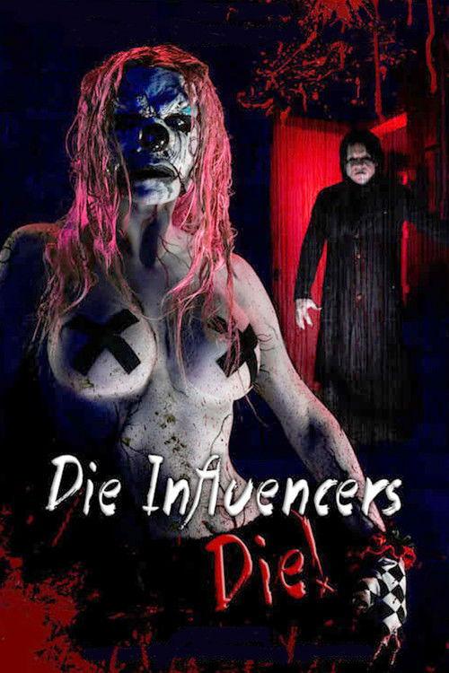 Die Influencers Die 2020 official movie poster