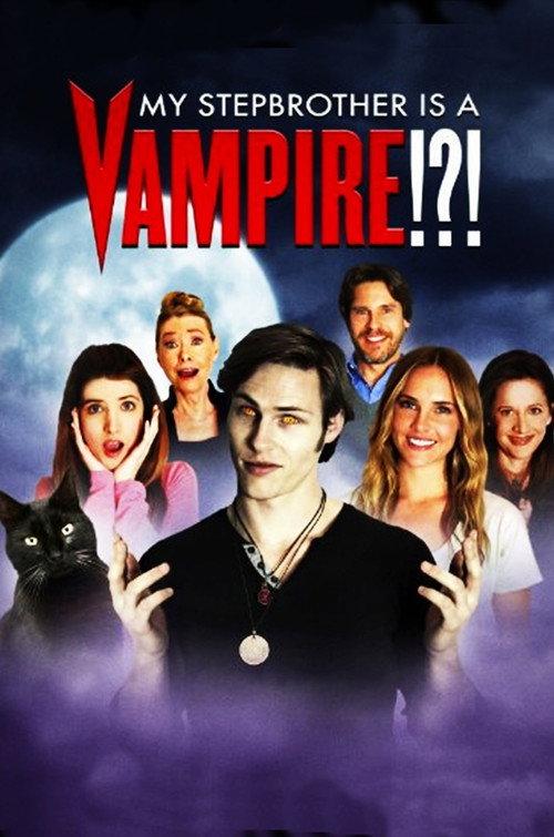 My Stepbrother Is a Vampire!?! 2013 official movie poster
