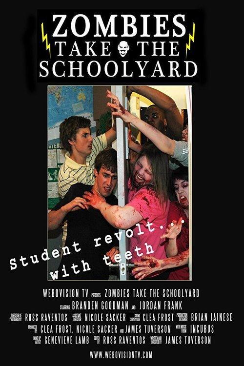 Zombies Take the Schoolyard 2010 official movie poster