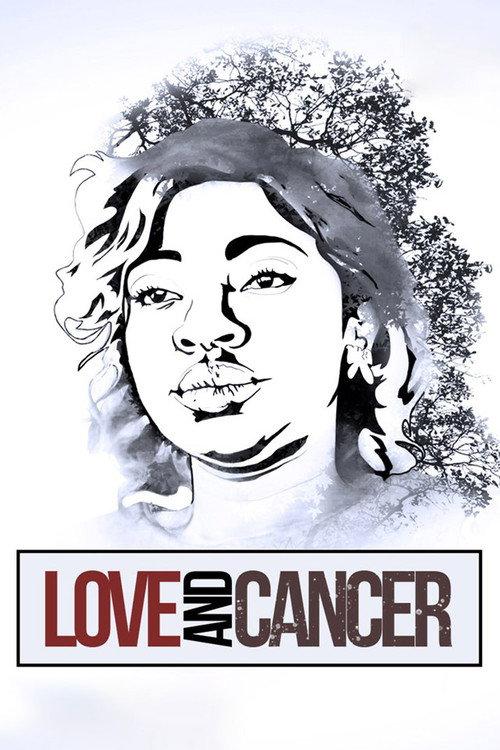 Love And Cancer 2017 official movie poster