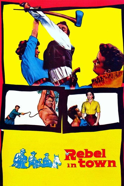 Rebel in Town 1956 official movie poster