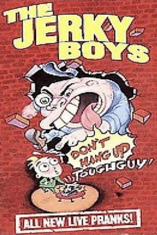 The Jerky Boys: Don't Hang Up, Toughguy! 1995 official movie poster