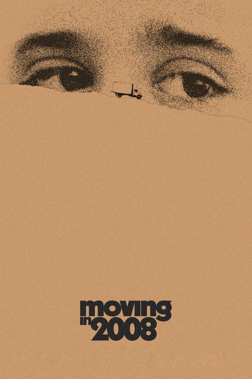 Moving in 2008 2021 official movie poster