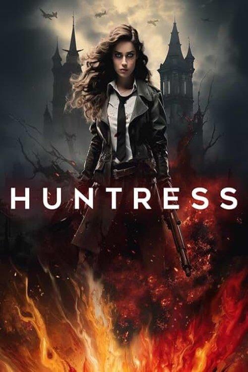 Huntress 2024 official movie poster