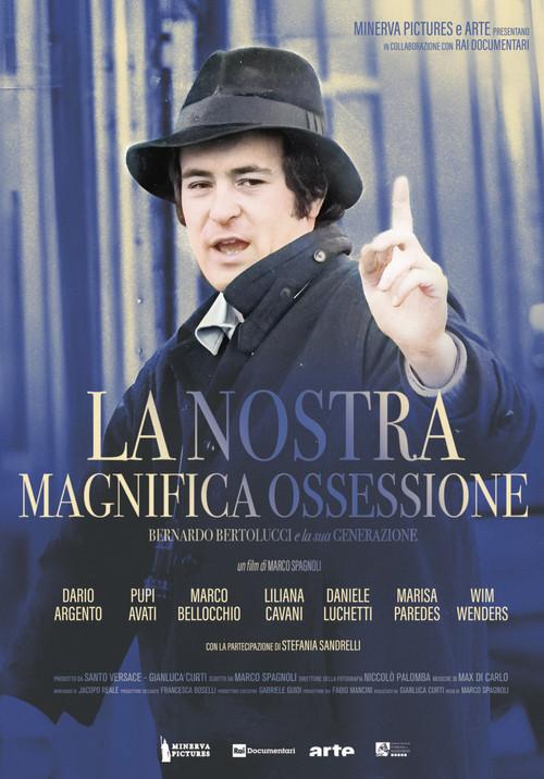 La nostra magnifica ossessione - Bernardo Bertolucci e la sua generazione 2025 official movie poster