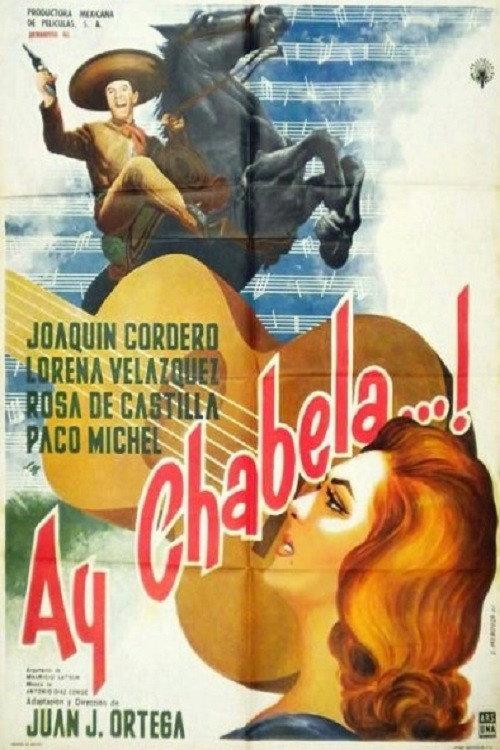 Ay Chabela...! 1961 official movie poster