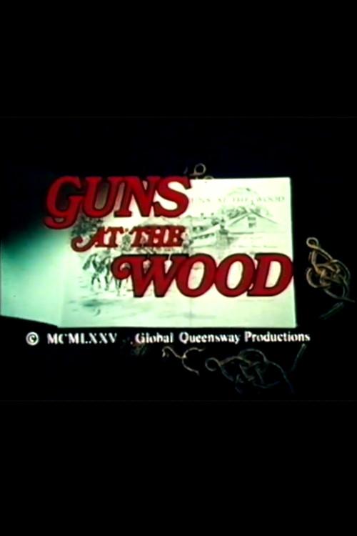 Guns at the Wood 1975 official movie poster