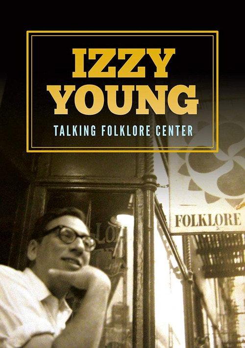 Izzy Young: Talking Folklore Center 1989 official movie poster