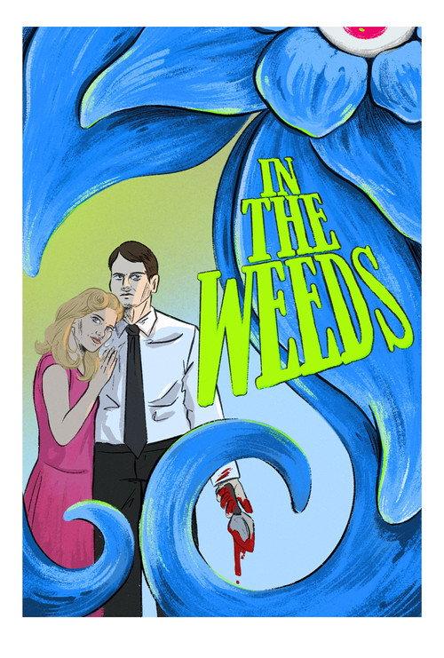 In The Weeds 2026 official movie poster