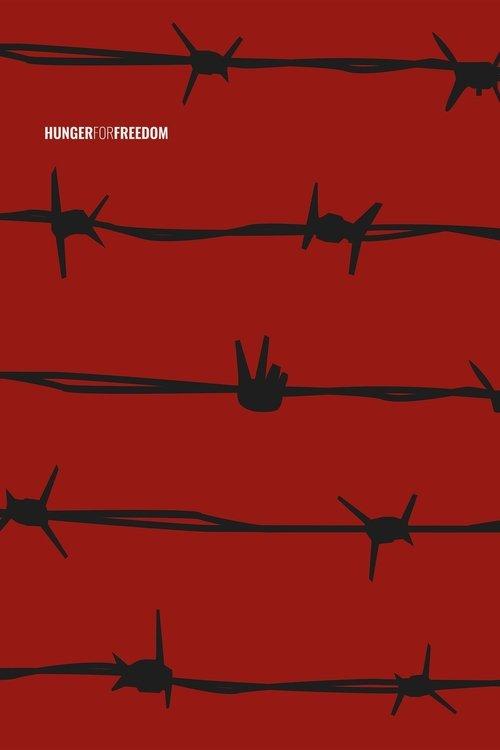 Hunger for Freedom 2023 official movie poster