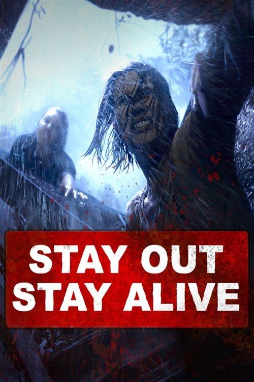 Stay Out Stay Alive 2019 official movie poster